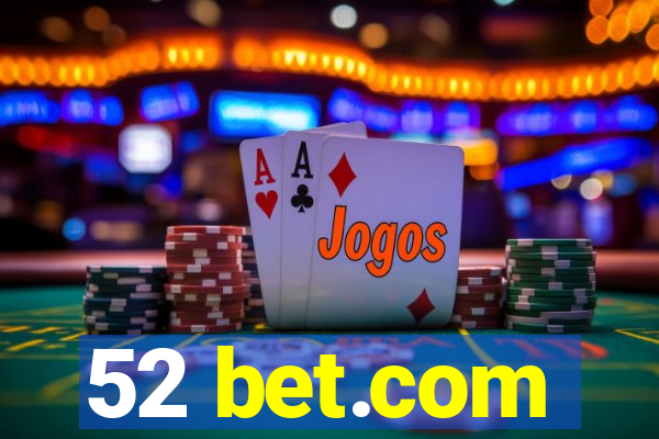 52 bet.com